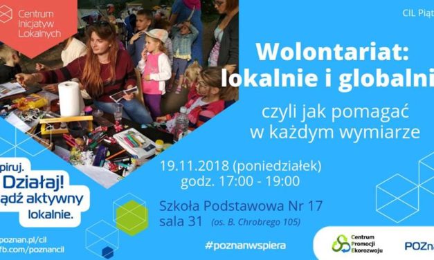 Wolontariat: lokalnie i globalnie, czyli jak pomagać w każdym wymiarze.